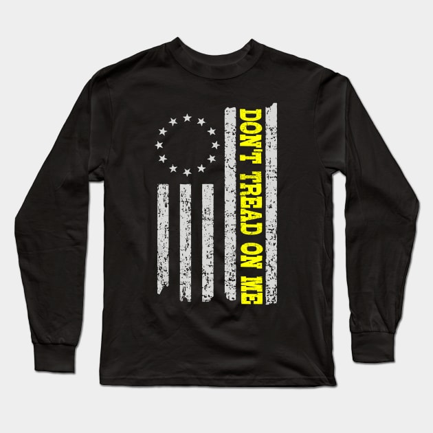 Don't Tread On Me Long Sleeve T-Shirt by NiceTeeBroo